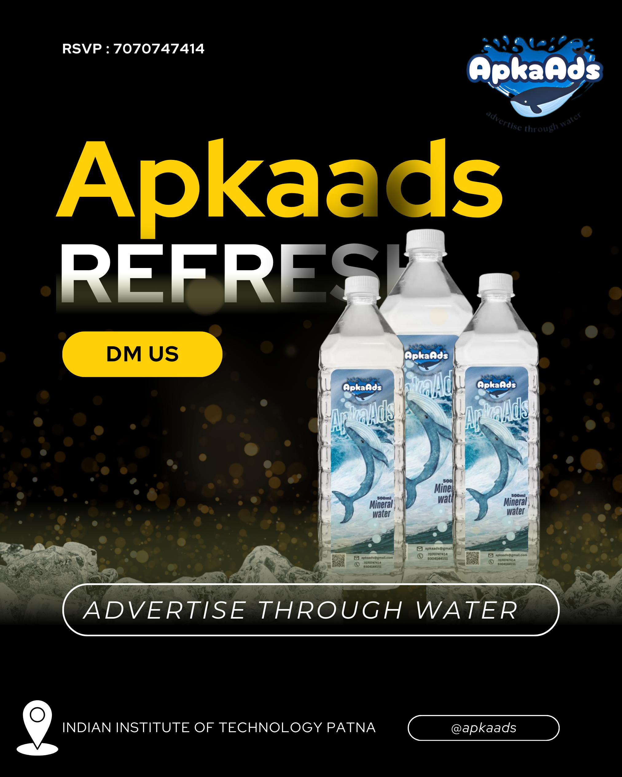 ApkaAds promotional design showcasing three bottles of branded mineral water with a dolphin-themed label, encouraging businesses to advertise through water. The banner includes a 'DM Us' button and mentions Indian Institute of Technology Patna. 